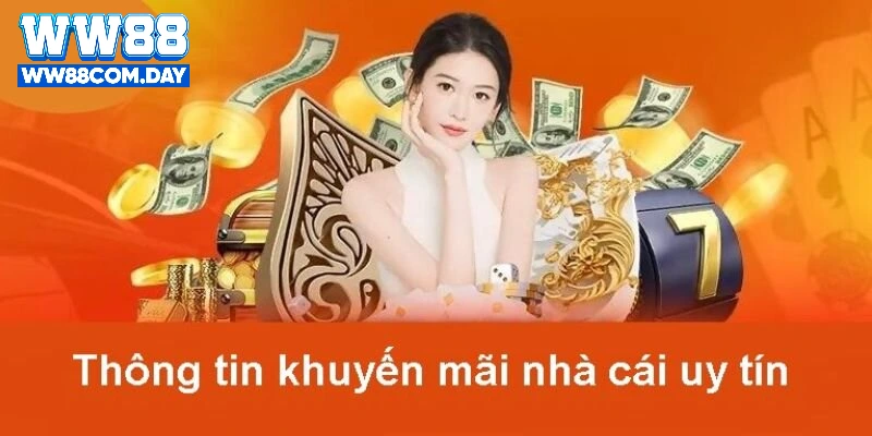 Cụ thể chương trình quà mừng tân thủ của WW88