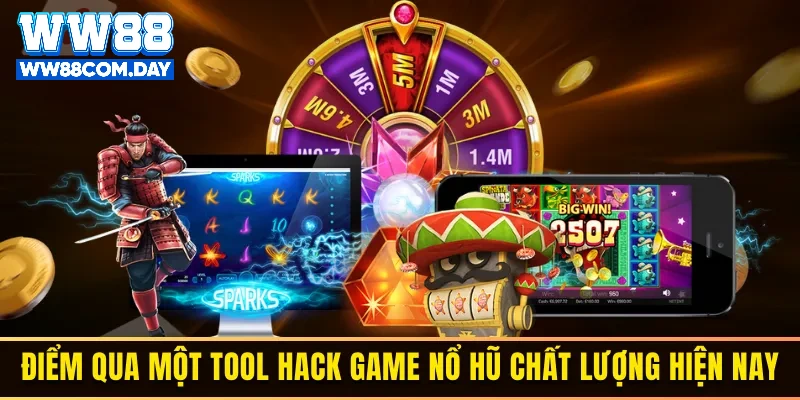 Những tool hack game nổ hũ nổi tiếng