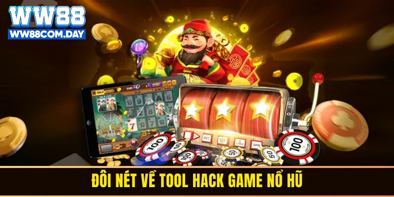 Tool hack game nổ hũ là gì?